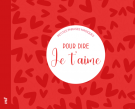 Petites phrases magiques - Pour dire je t'aime