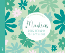 Petites phrases magiques - Mantras