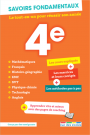 Savoirs fondamentaux 4e - Le tout-en-un pour réussir son année !
