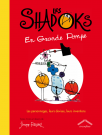 Les Shadoks en grande pompe