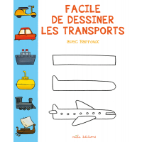 Place Des Enseignants Facile De Dessiner Les Transports Avec Barroux 9782840069966