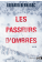 Les Passeurs d'ombres
