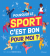 Pourquoi le sport, c'est bon pour toi&nbsp;?