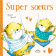 Super Soeurs